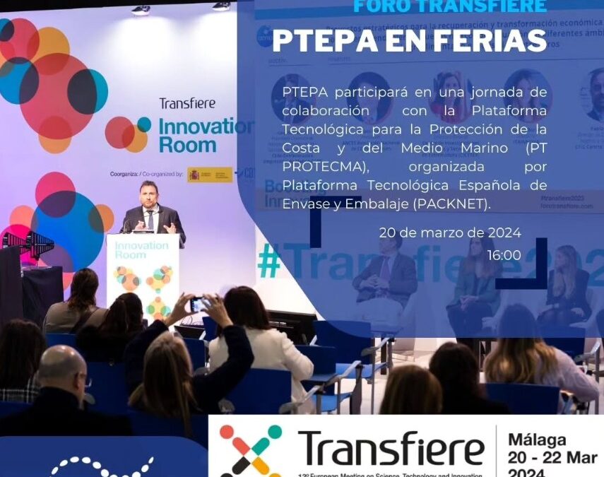JORNADA INTERPLATAFORMAS PACKNET-PROTECMA-PTEPA EN EL FORO TRANSFIERE